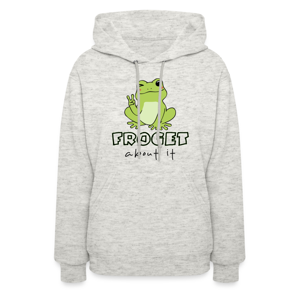 Froget About it Hoodie - heather oatmeal