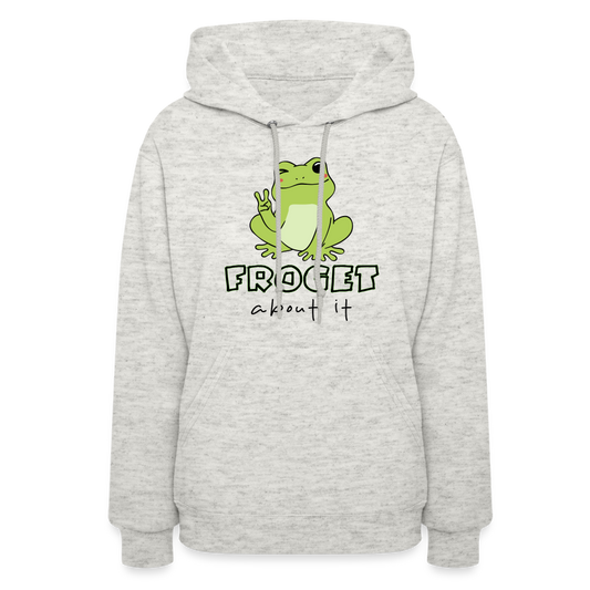 Froget About it Hoodie - heather oatmeal