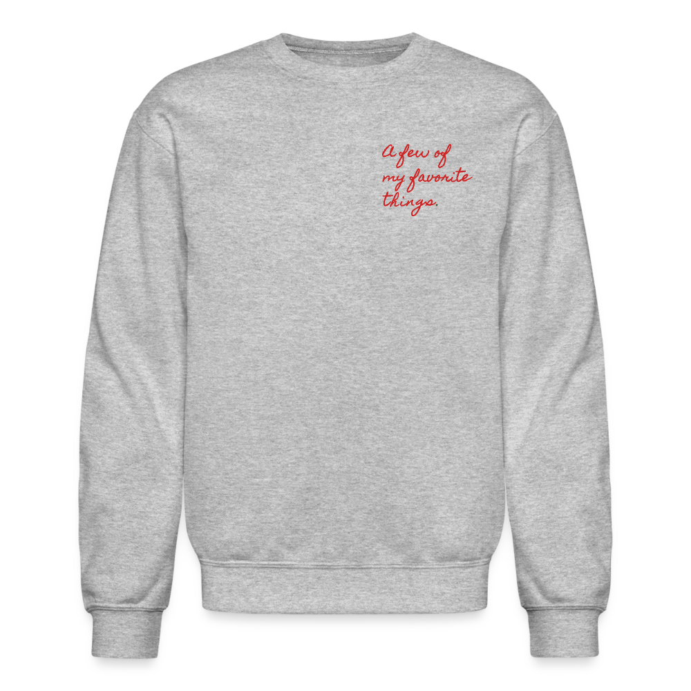A few of my favorite things Crew - Holiday - heather gray