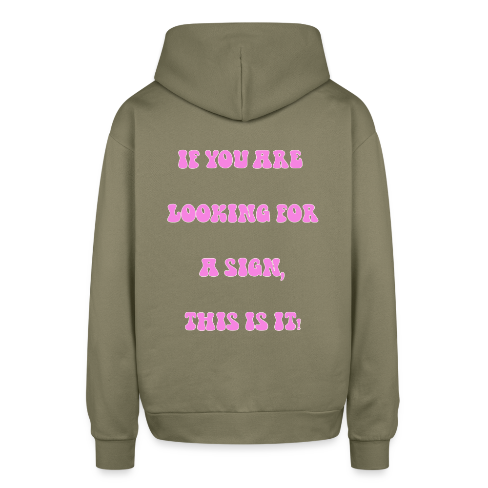 This is it - Oversized Hoodie - olive
