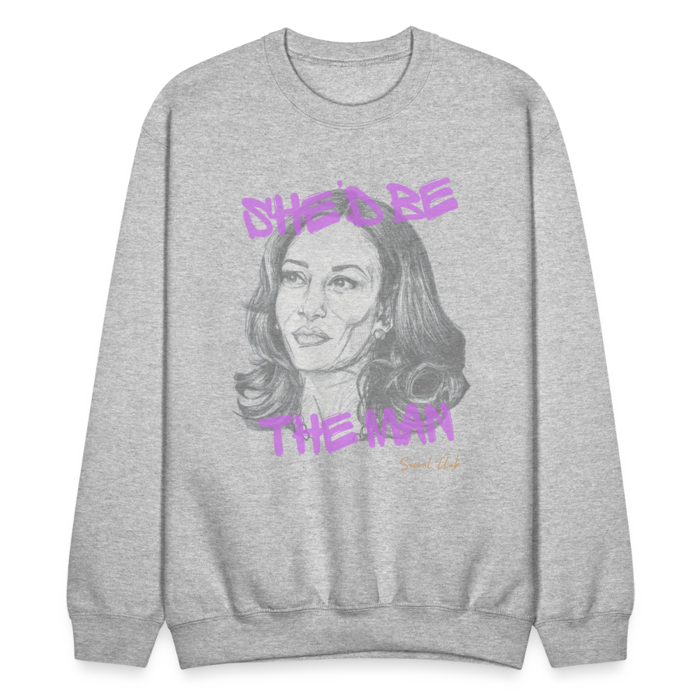 She'd be the man CREW - heather gray