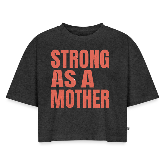 Mother's DAY | Women's Oversized Cropped T-Shirt - heather anthracite