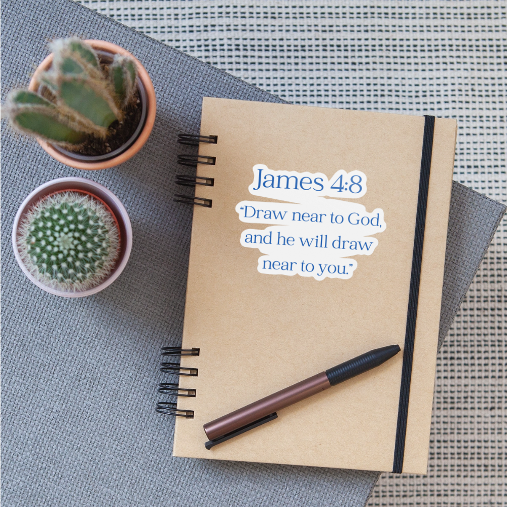 JAMES 4:8 | Sticker - white matte